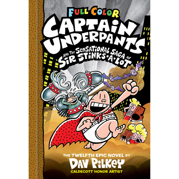 Scholastic Inc. Captain Underpants & the Sensational Saga of