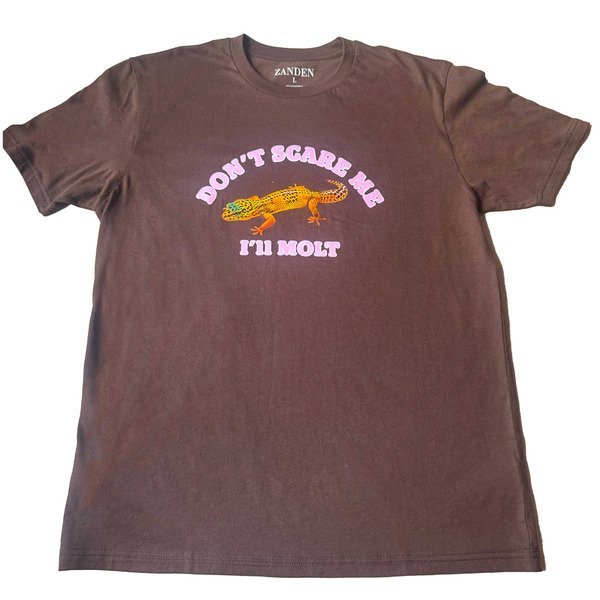 Zanden Don't Scare Me, I'll Molt T-Shirt, Large