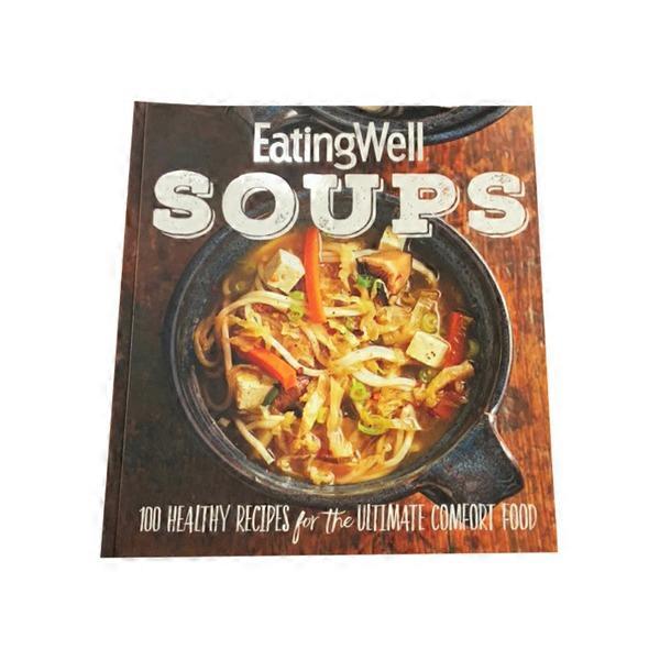 Houghton Mifflin Harcourt Eatingwell Soups 100 Healthy Recipes