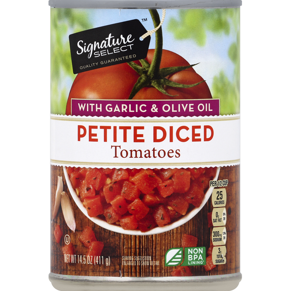 SIGNATURE SELECTS Tomatoes, with Garlic & Olive Oil, Petite Diced