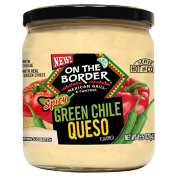 On The Border Queso, Green Chile, Spicy