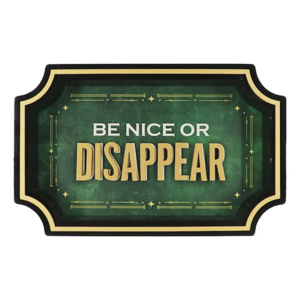 Ashland Be Nice or Disappear Framed Tabletop Sign