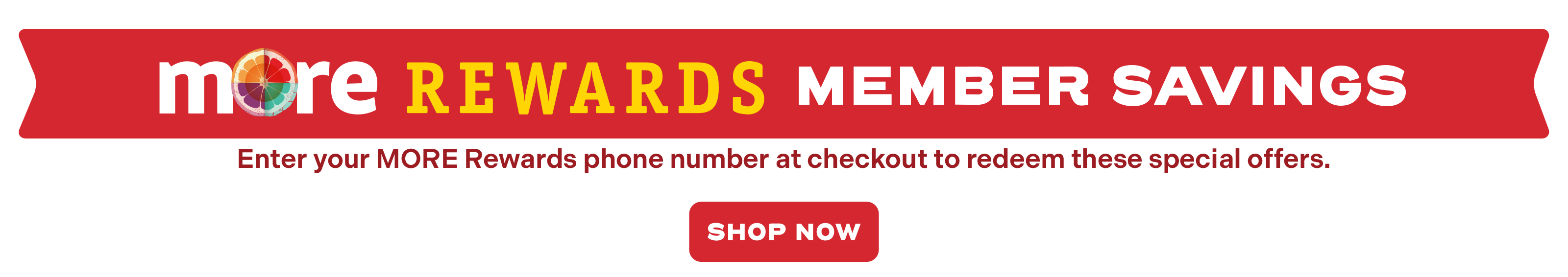 MORE Rewards Member Savings