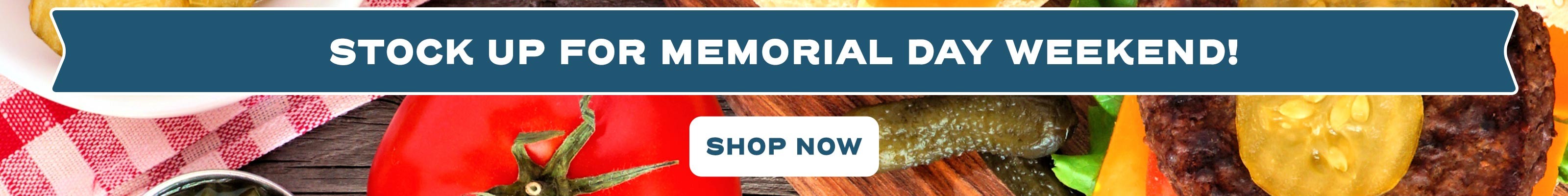Stock Up For Memorial Day Weekend