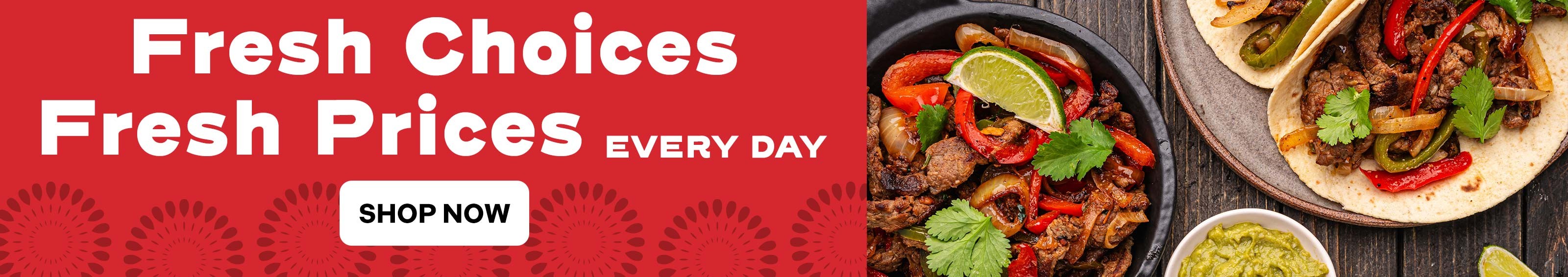 Fresh Choices, Fresh Prices