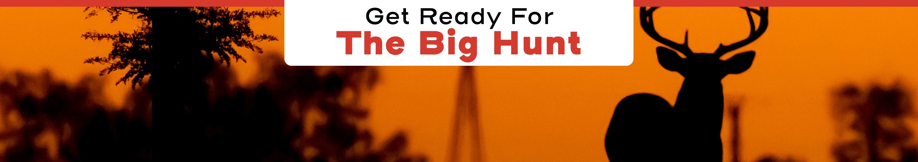 Get Ready For The Big Hunt