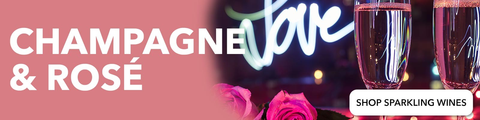 Valentine's Day - Champagne & Rosé