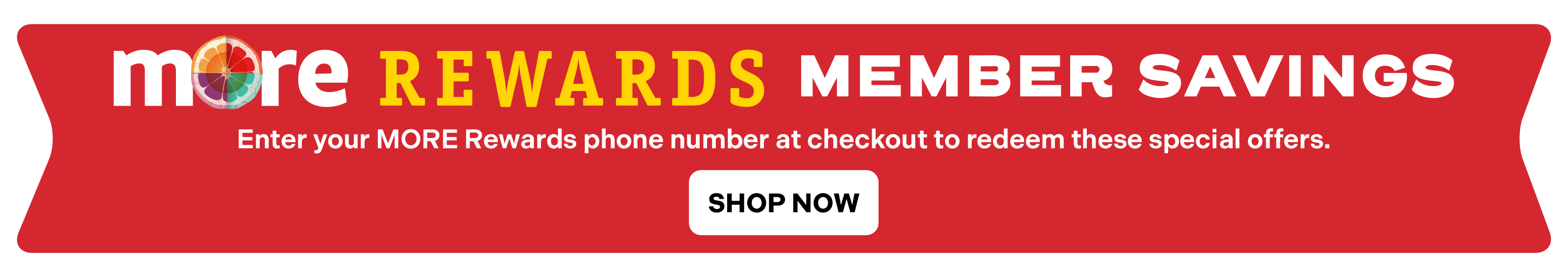 MORE Rewards Member Savings