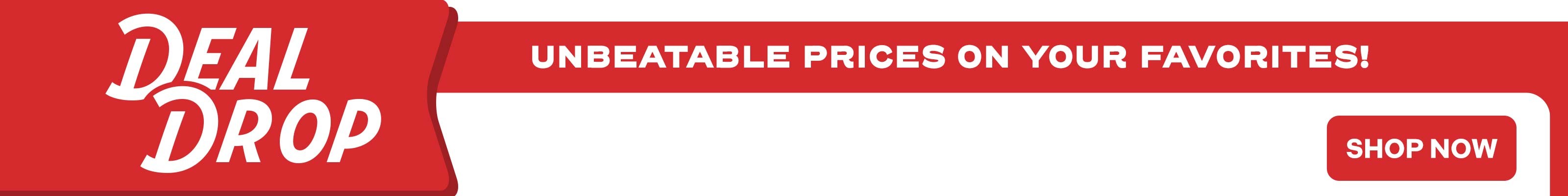 Deal Drop - Unbeatable Prices On Your Favorites!