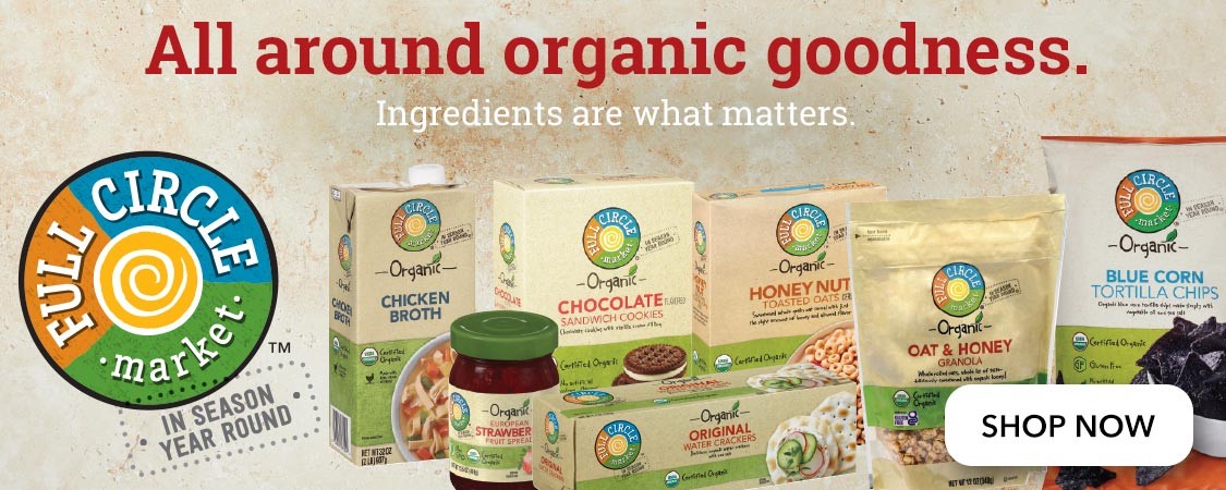 Full Circle - All Around Organic Goodness